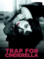 دانلود فیلم Trap for Cinderella 2013