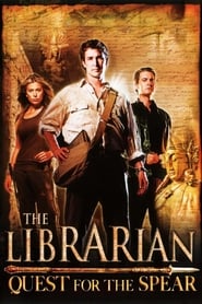 دانلود فیلم The Librarian: Quest for the Spear 2004 (کتابدار: به دنبال نیزه)